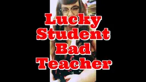 Insane Lucky Student Bad Teacher - 4K